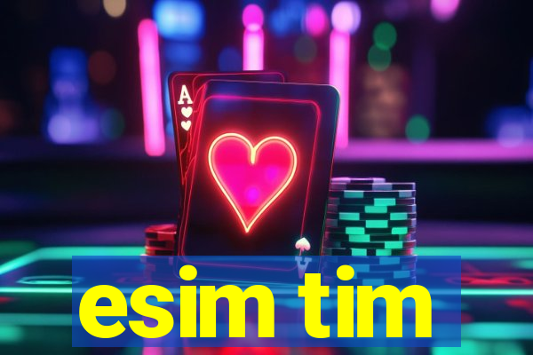 esim tim